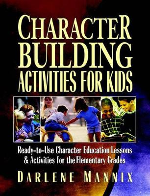 Character Building Activities for Kids book