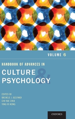 Handbook of Advances in Culture and Psychology by Michele J. Gelfand