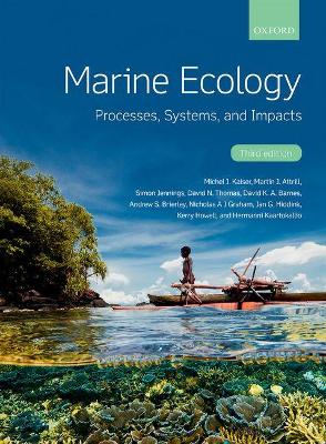 Marine Ecology: Processes, Systems, and Impacts by Michel J. Kaiser