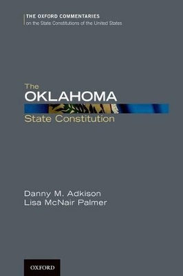 Oklahoma State Constitution by Associate Professor Danny M Adkison