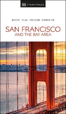 DK Eyewitness San Francisco and the Bay Area by DK Eyewitness