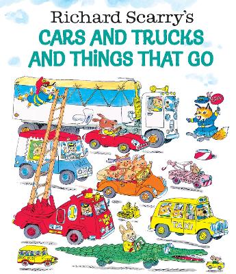 Cars and Trucks and Things That Go by Richard Scarry