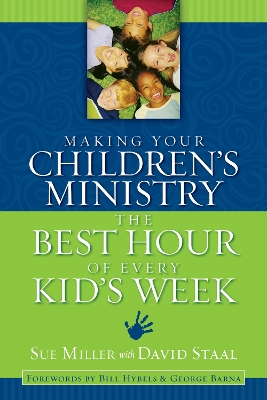 Making Your Children's Ministry the Best Hour of Every Kid's Week book