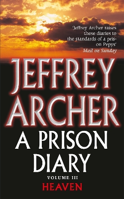 Prison Diary Volume III by Jeffrey Archer