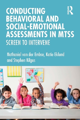 Conducting Behavioral and Social-Emotional Assessments in MTSS: Screen to Intervene book