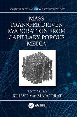 Mass Transfer Driven Evaporation From Capillary Porous Media book