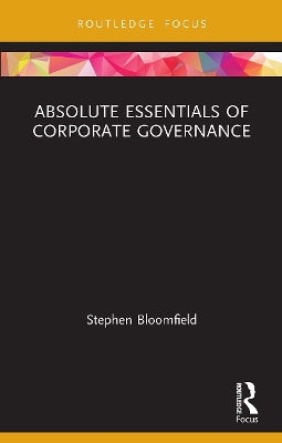 Absolute Essentials of Corporate Governance by Stephen Bloomfield