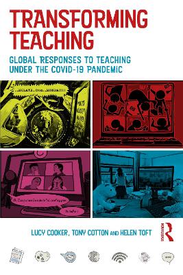 Transforming Teaching: Global Responses to Teaching Under the Covid-19 Pandemic book