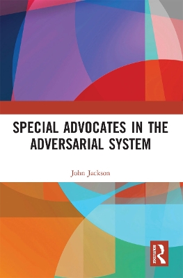 Special Advocates in the Adversarial System book