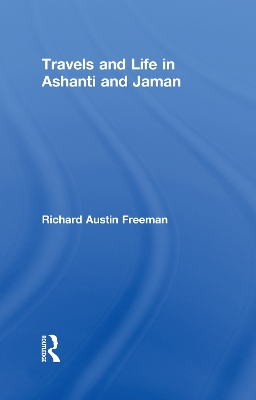 Travels and Life in Ashanti and Jaman book
