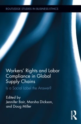 Workers' Rights and Labor Compliance in Global Supply Chains by Jennifer Bair