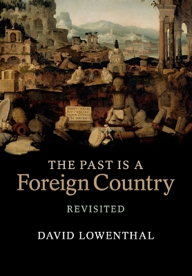 Past Is a Foreign Country - Revisited book