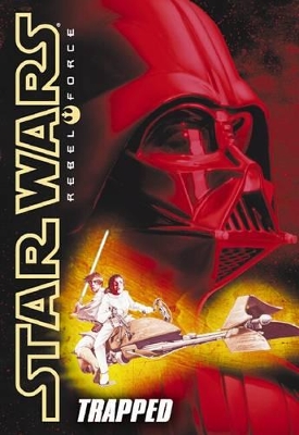 Star Wars Rebel Force: #5 Trapped book