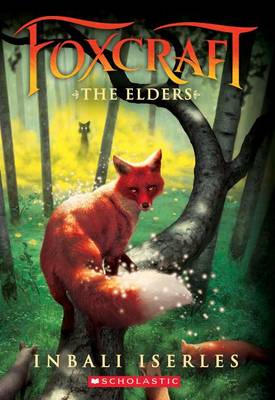 The Elders (Foxcraft, Book 2) by Inbali Iserles