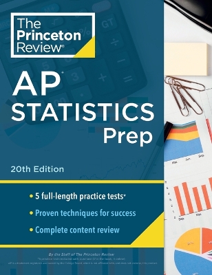 Princeton Review AP Statistics Prep, 2024: 5 Practice Tests + Complete Content Review + Strategies & Techniques book