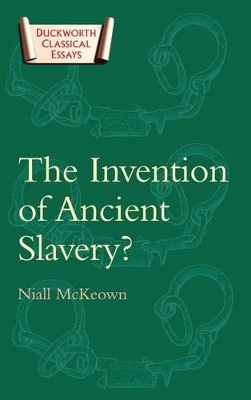 Invention of Ancient Slavery book