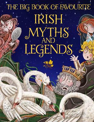 The Big Book of Favourite Irish Myths and Legends book