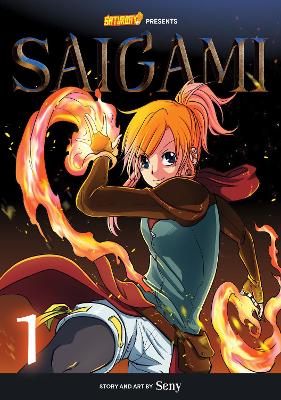 Saigami, Volume 1 - Rockport Edition: (Re)Birth by Flame book