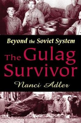 The Gulag Survivor by Nanci Adler