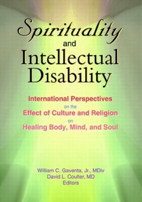 Spirituality and Intellectual Disability by William C Gaventa