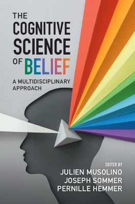 The Cognitive Science of Belief: A Multidisciplinary Approach book