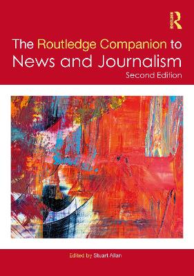 The Routledge Companion to News and Journalism book