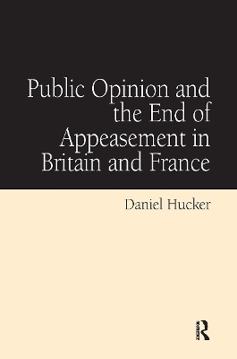 Public Opinion and the End of Appeasement in Britain and France book