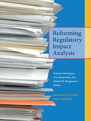Reforming Regulatory Impact Analysis by Winston Harrington