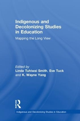 Indigenous and Decolonizing Studies in Education book