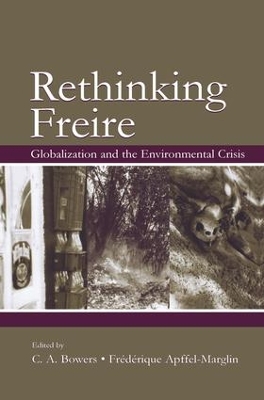Re-Thinking Freire by Chet A. Bowers
