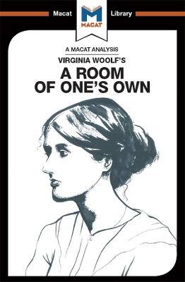 A An Analysis of Virginia Woolf's A Room of One's Own by Tim Smith-Laing