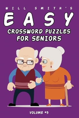 Will Smith Easy Crossword Puzzle For Seniors - Volume 3 book