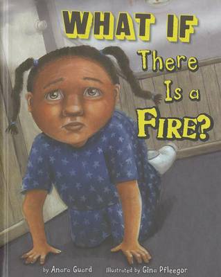 What If There Is a Fire? book