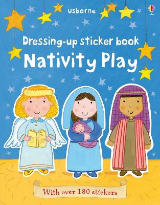 Dressing-Up Sticker Book Nativity Play by Felicity Brooks