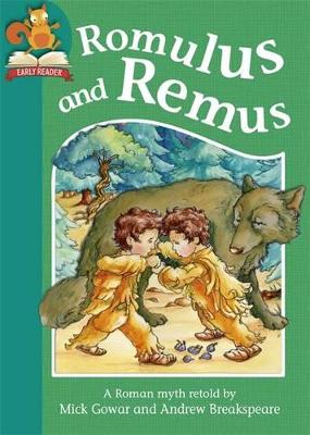 Must Know Stories: Level 2: Romulus and Remus by Mick Gowar