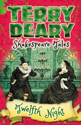 Shakespeare Tales: Twelfth Night by Terry Deary
