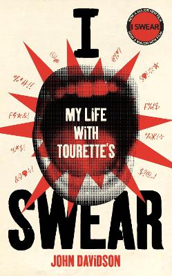 I Swear: My Life with Tourette’s book