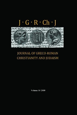 Journal of Greco-Roman Christianity and Judaism, Volume 14 book