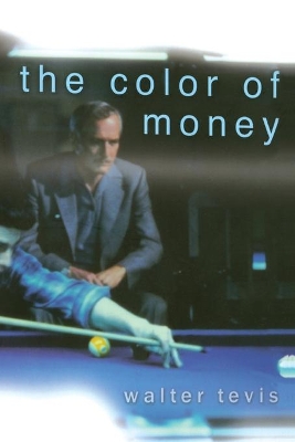 The Color of Money by Walter Tevis