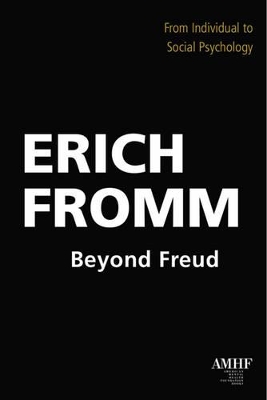 Beyond Freud by Erich Fromm