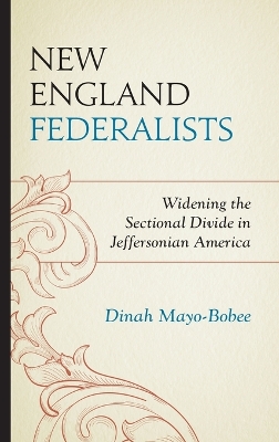 New England Federalists by Dinah Mayo-Bobee