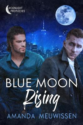 Blue Moon Rising Volume 2 book