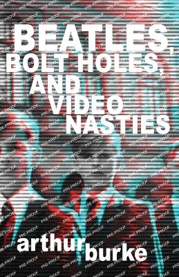 Beatles Bolt Holes and Video Nasties book