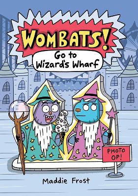 Wombats #2: Go to Wizard's Wharf book