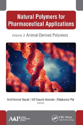 Natural Polymers for Pharmaceutical Applications: Volume 3: Animal-Derived Polymers book