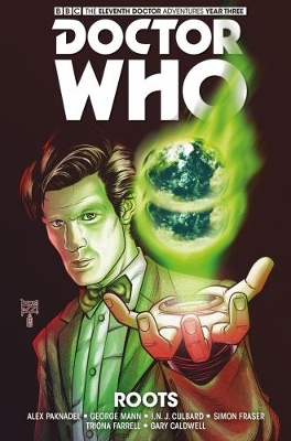 Doctor Who - The Eleventh Doctor: The Sapling Volume 2: Roots by Si Spurrier