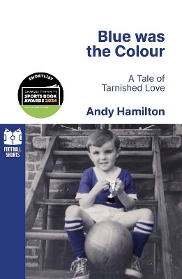 Blue was the Colour: A Tale of Tarnished Love book