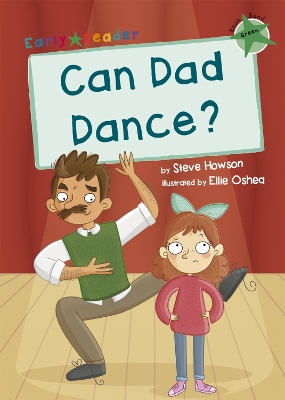 Can Dad Dance?: (Green Early Reader) book