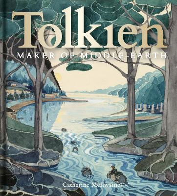 Tolkien: Maker of Middle-earth book