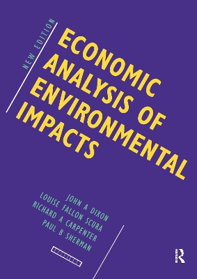 Economic Analysis of Environmental Impacts by John Dixon